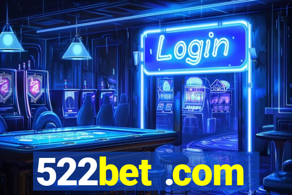 522bet .com